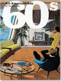 Heimann Jim «All-American Ads of the 60s»