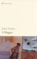 Fowles John «A Maggott»