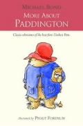 Bond Michael «More About Paddington»