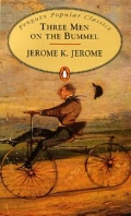 Jerome K. Jerome «Three Men on the Bummel»