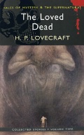 Lovecraft H. P. «The Loved Dead»