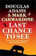 Adams Douglas «Last chance to see»