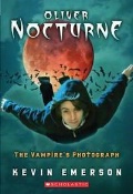 Emerson K. «The Vampire''s Photograph. (Oliver Nocturne, book 1)»