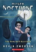 Emerson K. «The Sunlight Slayings (Oliver Nocturne, book 2)»