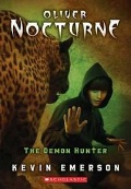 Emerson K. «Demon Hunter. (The fourth book in the Oliver Nocturne series)»