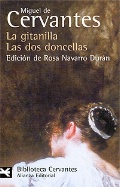Cervantes de Miguel «La gitanilla. Las dos doncellas»