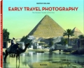 Holmes Burton «Early Travel Photography»