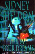 Sheldon Sidney «Tell Me Yours Dreams»