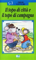  «Il topo di citta e il topo di campagna (+ 1 CD)»