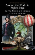 Verne Jules «Around the World in Eighty Days & Five Weeks in a Balloon»