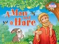  «����� � ����. A Man and a Hare»