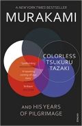 Murakami Haruki «Colorless Tsukuru Tazaki and His Years of Pilgrimage»
