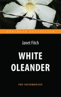   «White Oleander»