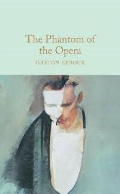 Leroux Gaston «Phantom of the Opera»