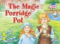  «   = The Magic Porridge Pot»