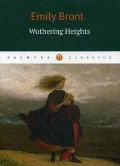 Bronte Emily «Wuthering Heights»