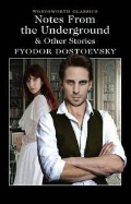 Dostoevsky Fyodor «Notes From Underground & Other Stories»