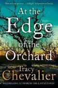 Chevalier Tracy «At the Edge of the Orchard»