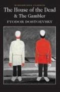 Dostoevsky Fyodor «House of the dead & The Gambler»