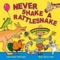 Morgan Michaela «Never Shake a Rattlesnake»