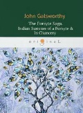Galsworthy John «The Forsyte Saga: Indian Summer of a Forsyte & In hancer»