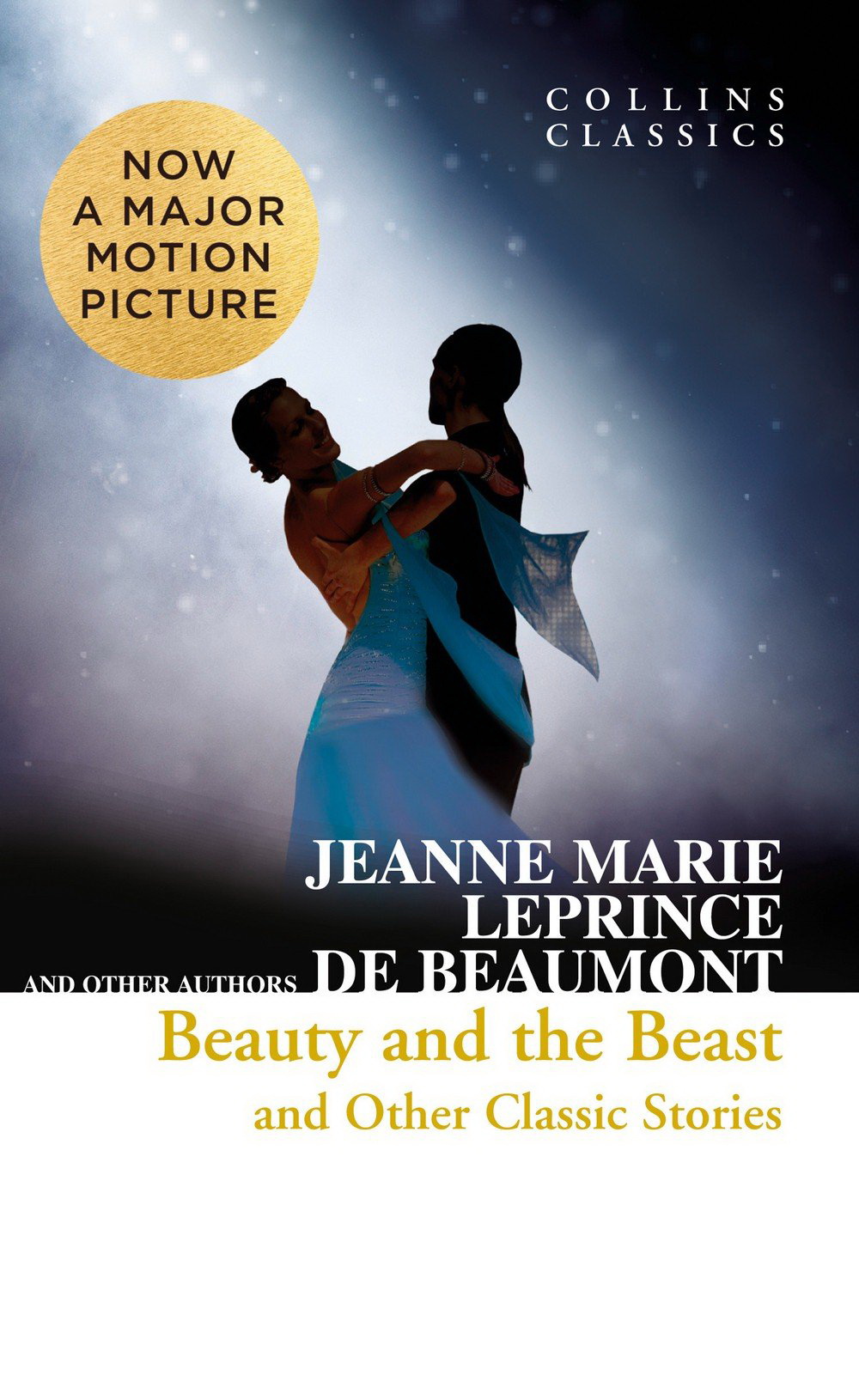  «Beauty and the Beast and Other Classic Stories»