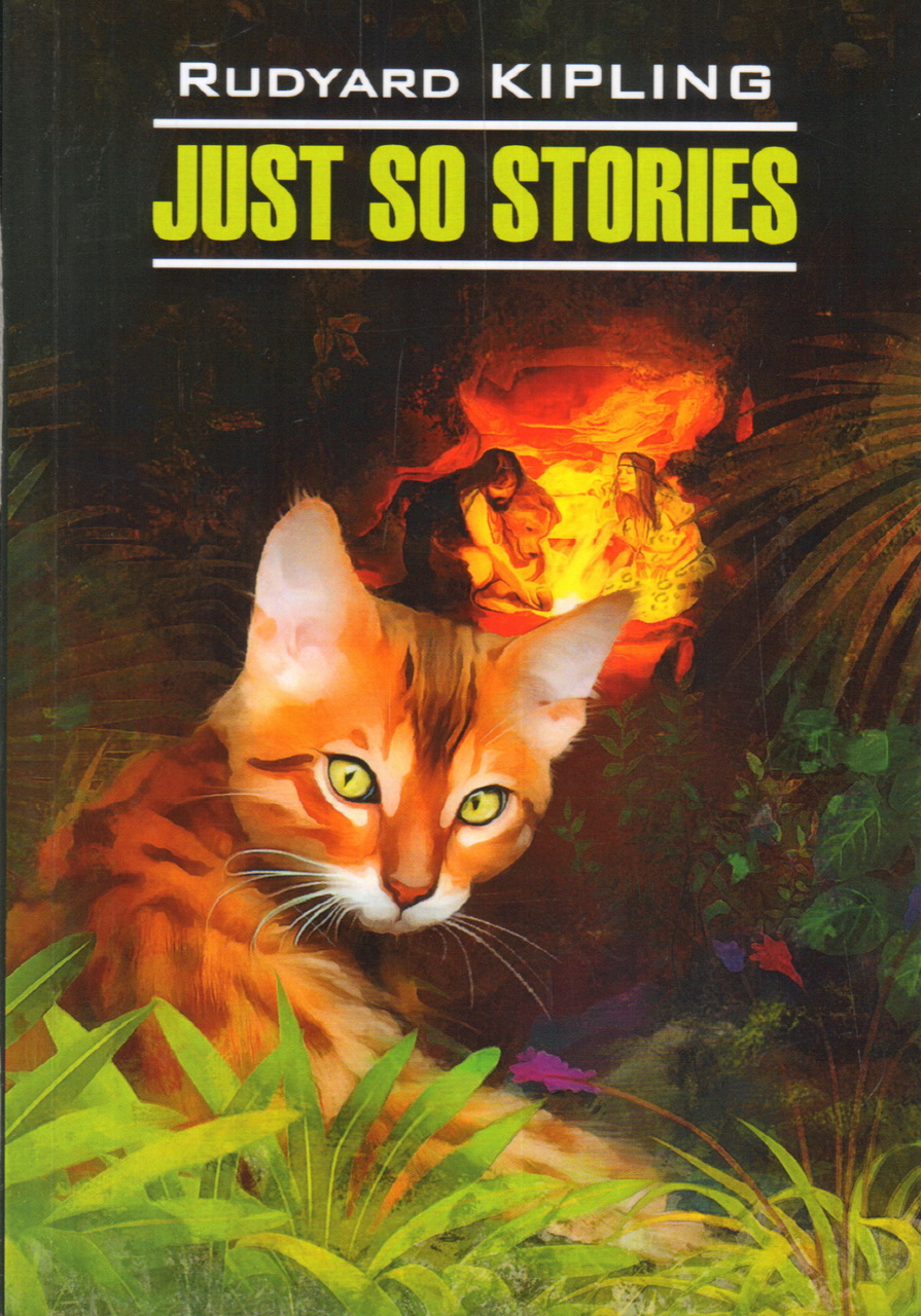 Kipling Rudyard «Just So Stories»