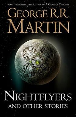 Martin George R. R. «Nightflyers and Other Stories»