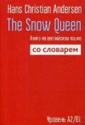 Andersen Hans Christian «The Snow Queen.      .  2/1»