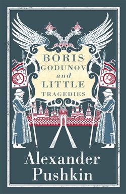 Pushkin Alexander «Boris Godunov and Little Tragedies»