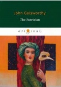 Galsworthy John «The Patrician = »