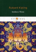 Kipling Rudyard «Soldiers Three =  »