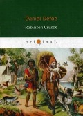 Defoe Daniel «Robinson Crusoe =  »