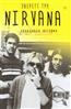 Тру Эверетт «Nirvana. Нирвана: правдивая история»