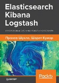   «Elasticsearch, Kibana, Logstash     »