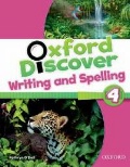 O''Dell Kathryn «Oxford Discover 4. Writing and Spelling.»