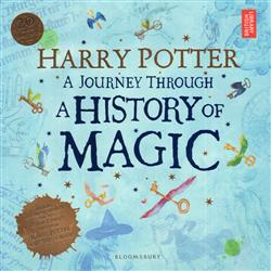  «Harry Potter. A journey through a history of magic»