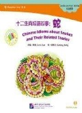 Carol Chen «Chinese Idioms about Snakes &Their Related Stories. Elementary Level. (+CD)»
