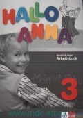 Swerlowa Olga «Hallo Anna 3. Deutsch fur Kinder. Arbeitsbuch»