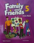 Thompson Tamzin «Family and Friends. Class Book with Student''s Site. Level 5»