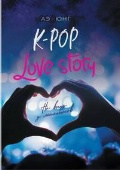 - «K-Pop. Love Story.    »