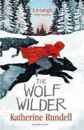 Rundell Katherine «The Wolf Wilder»