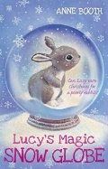 Booth Anne «Lucy''s Magic Snow Globe»