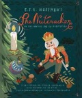 Hoffmann E. T. A. «The Nutcracker: An Enchanting Pop-Up Adaptation»
