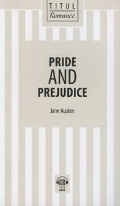 Austen Jane «Pride and Prejudice.   :      »