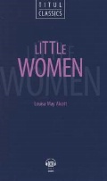 Alcott Louisa May «Little Women.  :      »