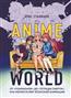 Стакманн Крис «Anime World. От "Покемонов" до "Тетради смерти": как менялся мир японской анимации»