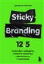 Миллер Джереми «Sticky Branding. 12, 5 способов побудить клиента навсегда "прилипнуть" к компании»