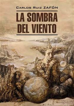 Zafon Carlos Ruiz «La Sombra del Viento»