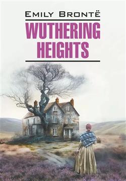   «Wuthering Heights»